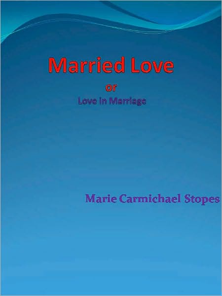 Married Love or Love in Marriage