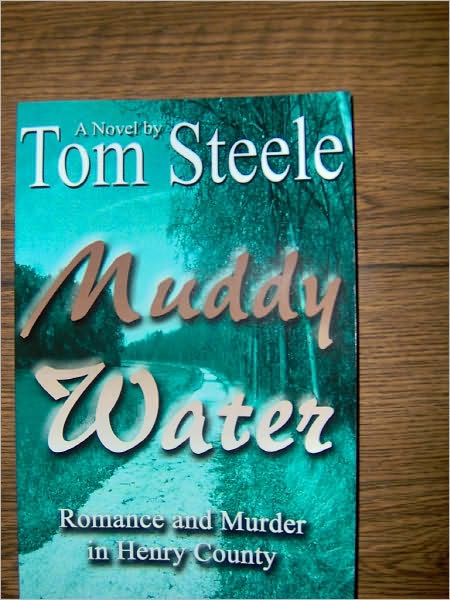 Muddy Water - Romance and Murder in Henry County