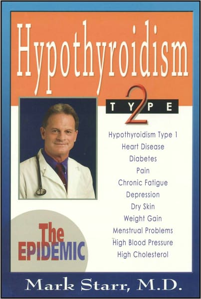 Hypothyroidism Type 2: The Epidemic