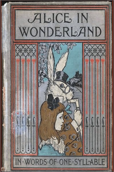 Alice's Adventures in Wonderland Retold in Words of One Syllable
