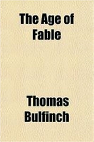 The Age of Fable