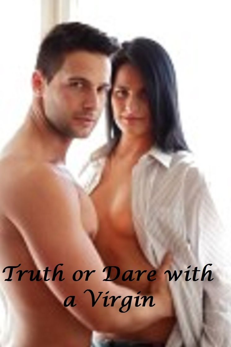 Truth Or Dare With A Virgin (erotic romance)