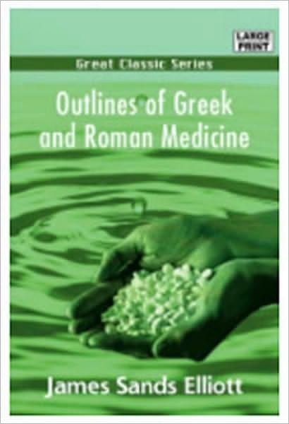 Outlines of Greek and Roman Medicine