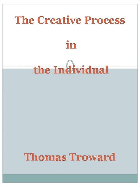 The Creative Process in the Individual