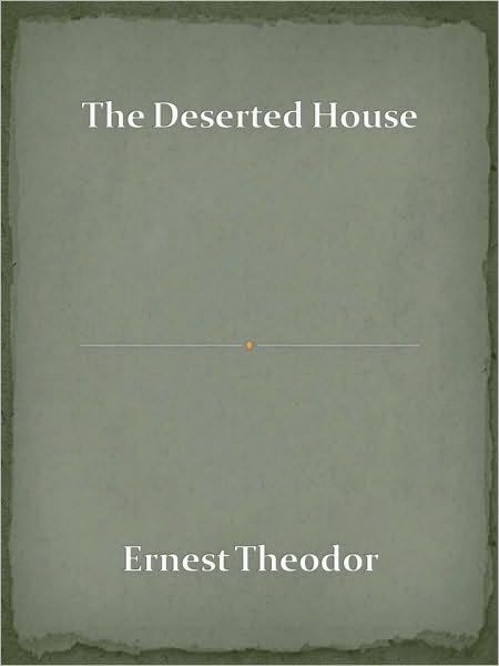 The Deserted House