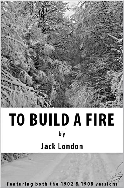 To Build a Fire