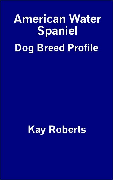 American Water Spaniel Dog Breed Profile