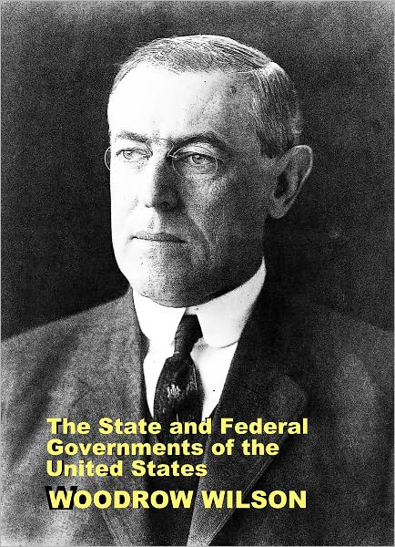 The State and Federal Governments of the United States: A Brief Manual for Schools and Colleges