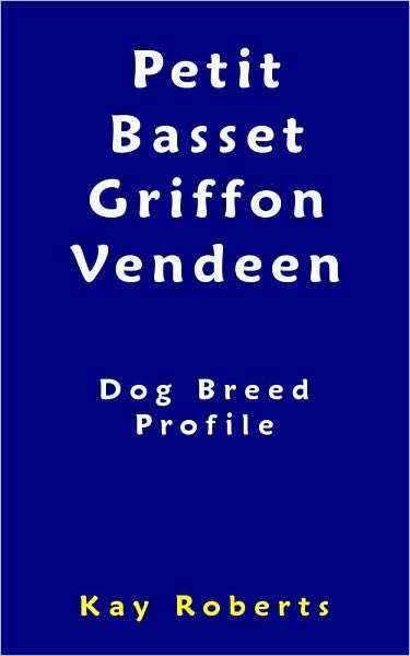 Petit Basset Griffon Vendeen Dog Breed Profile