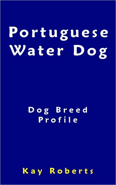Portuguese Water Dog Dog Breed Profile