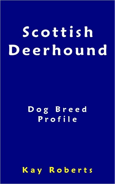 Scottish Deerhound Dog Breed Profile