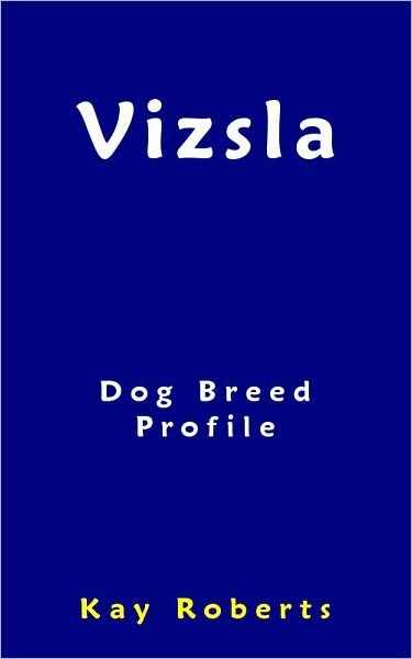 Vizsla Dog Breed Profile