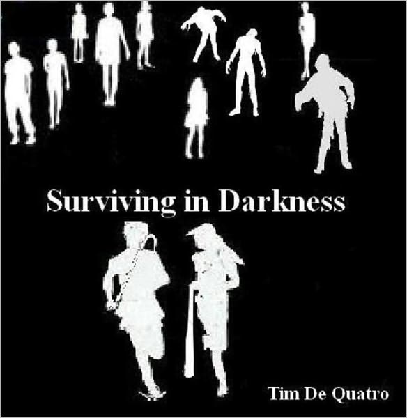 Surviving in Darkness