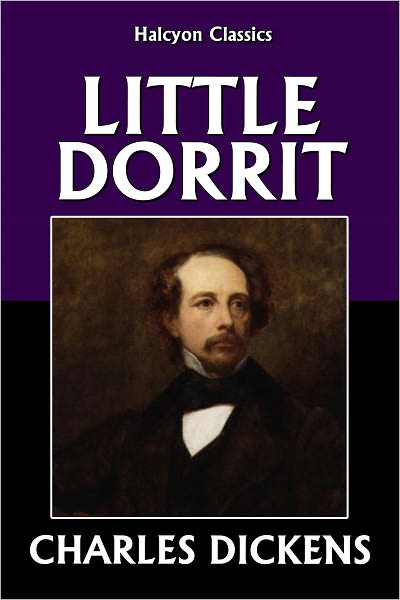 Little Dorrit by Charles Dickens