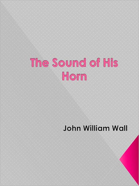 The Sound of His Horn