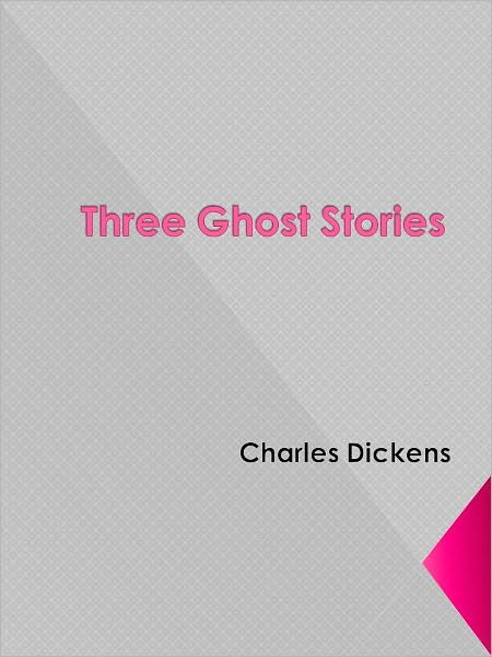 Three Ghost Stories