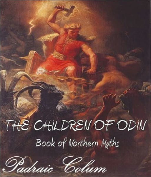 The Children of Odin:The Book of Northern Myths (Illustrated)
