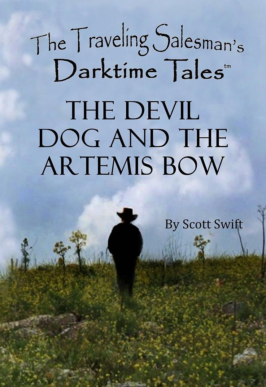 The Devil Dog and the Artemis Bow - A Traveling Salesman's Darktime Tale (Children's Story)