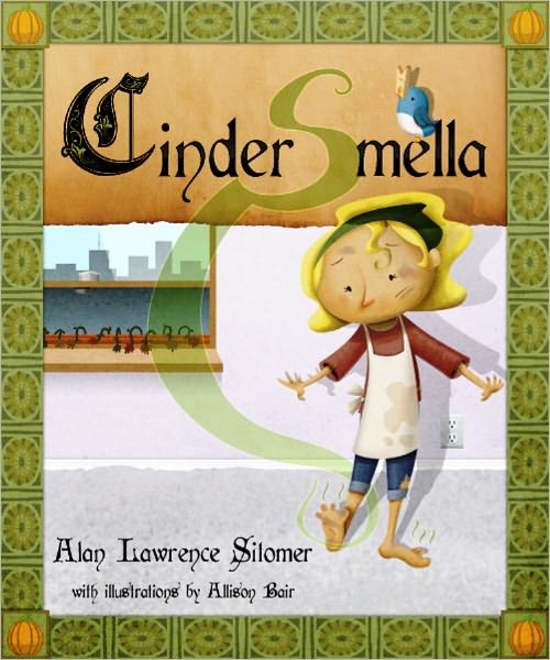 Cinder-Smella, A Timeless Tale of Stinky Feet