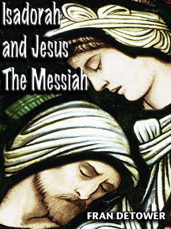 Isadorah and Jesus The Messiah