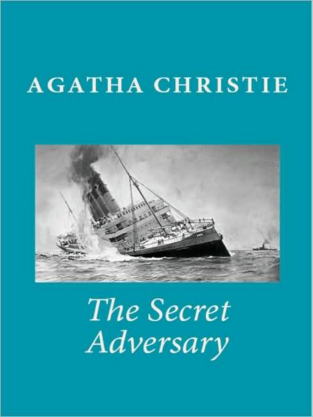 The Secret Adversary (Tommy and Tuppence Series)