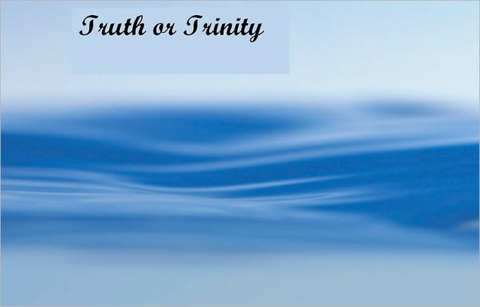Truth or Trinity