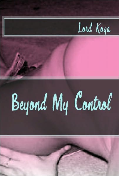 Beyond My Control