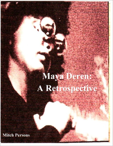 Maya Deren: A Retrospective