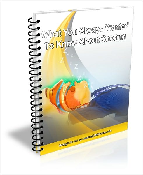 What You Always Wanted To Know About Snoring, But Were Afraid To Ask