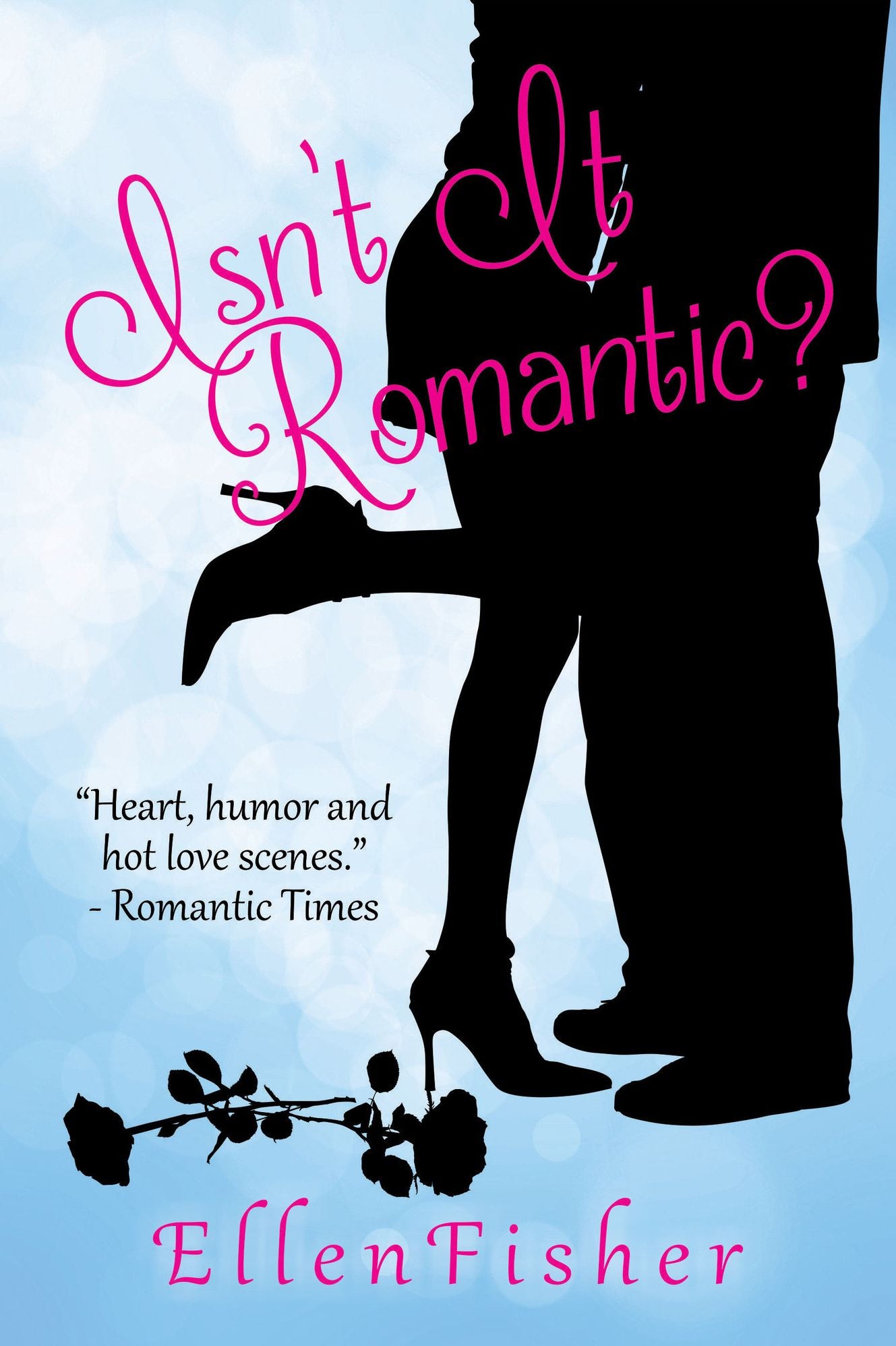 Isn't It Romantic?