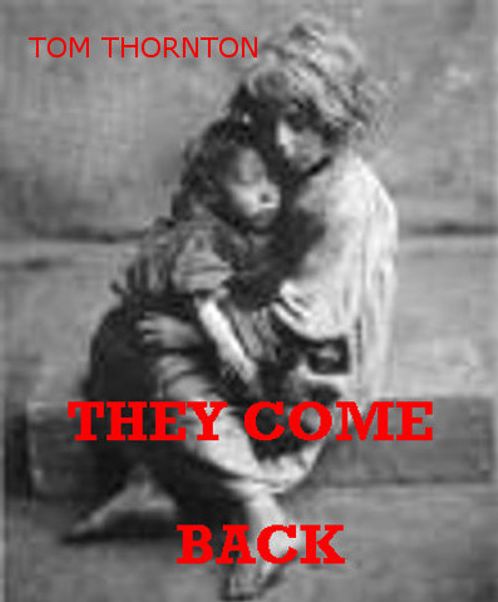 THEY COME BACK