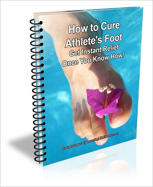 How to Cure Athlete's Foot - Get Instant Relief Once You Know How!