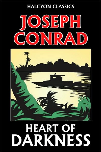 Heart of Darkness by Joseph Conrad