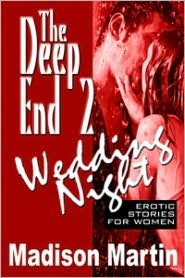 The Deep End: Wedding Night: Erotic Stories For Women