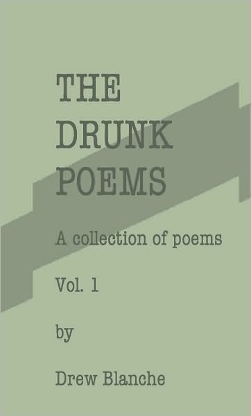 The Drunk Poems Vol. 1
