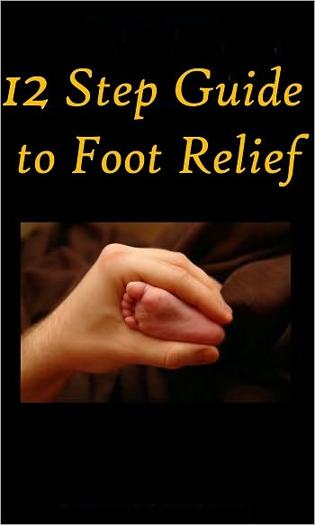 "12 Step Guide to Foot Relief"