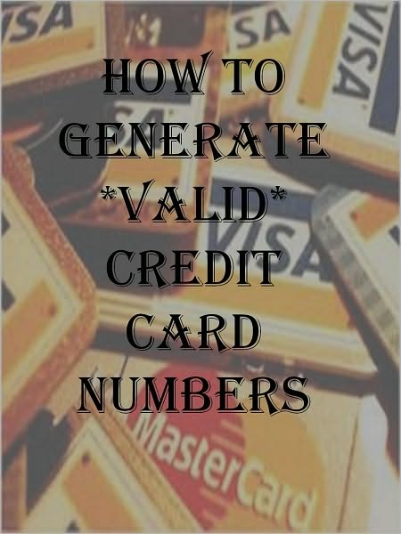 How to Generate Valid Credit Card Numbers