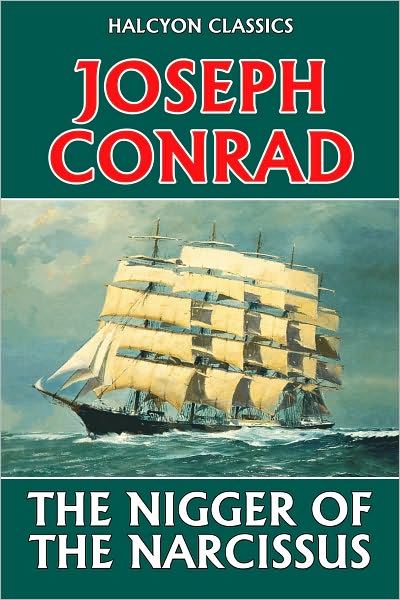 The Nigger of the Narcissus by Joseph Conrad