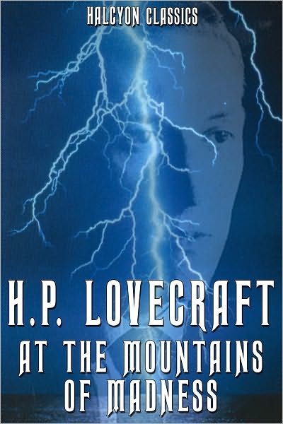 At the Mountains of Madness by H. P. Lovecraft
