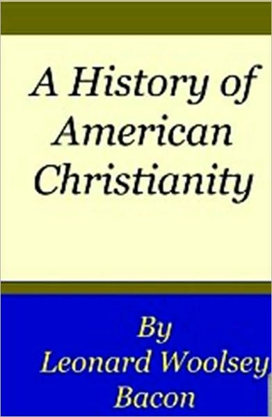 A History of American Christianity
