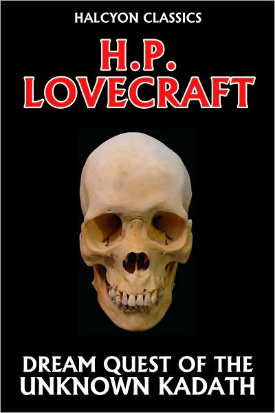 Dream Quest of the Unknown Kadath by H. P. Lovecraft