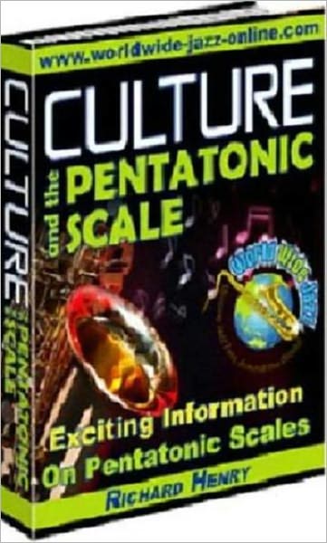 Culture and the Pentatonic Scale: Exciting Information On Pentatonic Scales