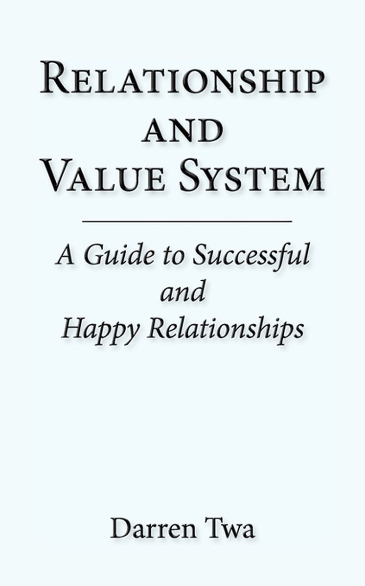 Relationship and Value System: A Guide to Successful and Happy Relationships