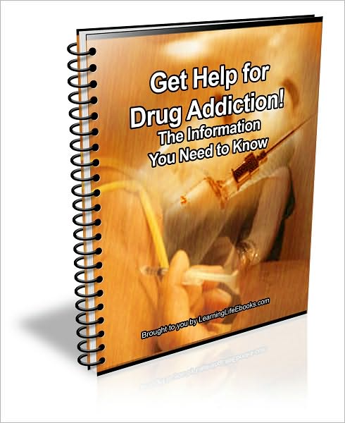 Get Help for Drug Addiction! The Information You Need to Know