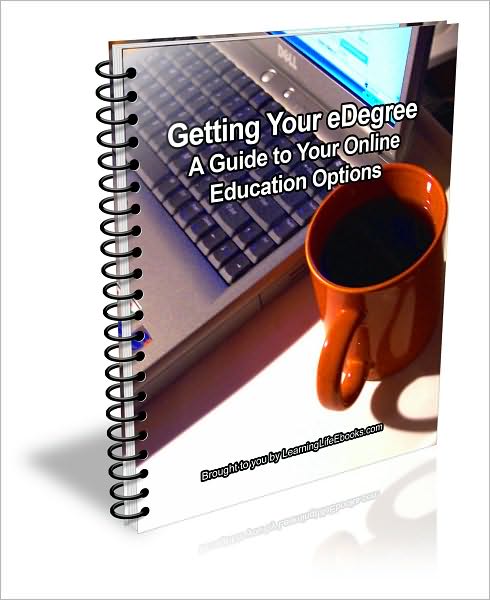 Getting Your eDegree: A Guide to Your Online Education Options