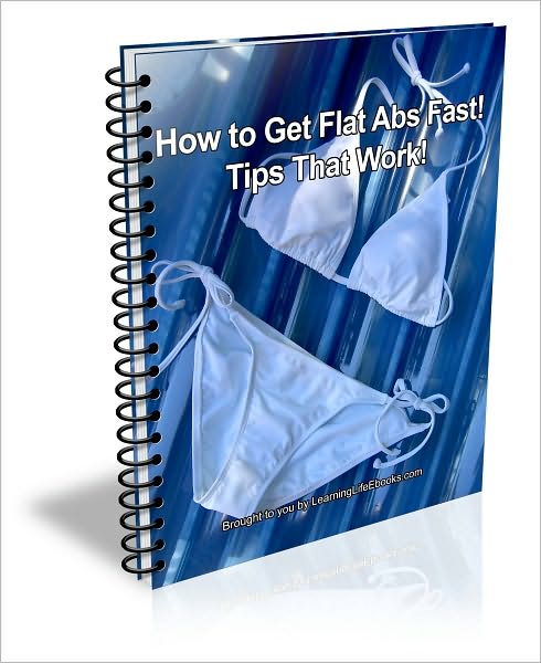 How to Get Flat Abs Fast! Tips That Work!