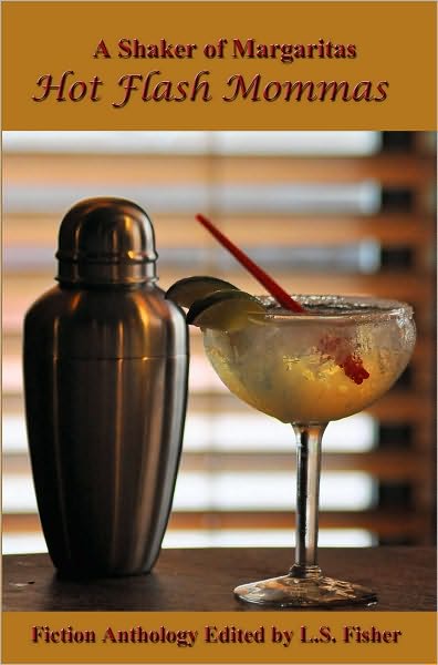Shaker of Margaritas: Hot Flash Mommas