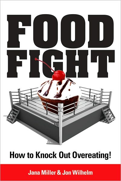 Food Fight! How to Knock Out Overeating