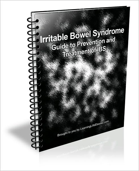 Irritable Bowel Syndrome: Guide to Prevention and Treatment of IBS