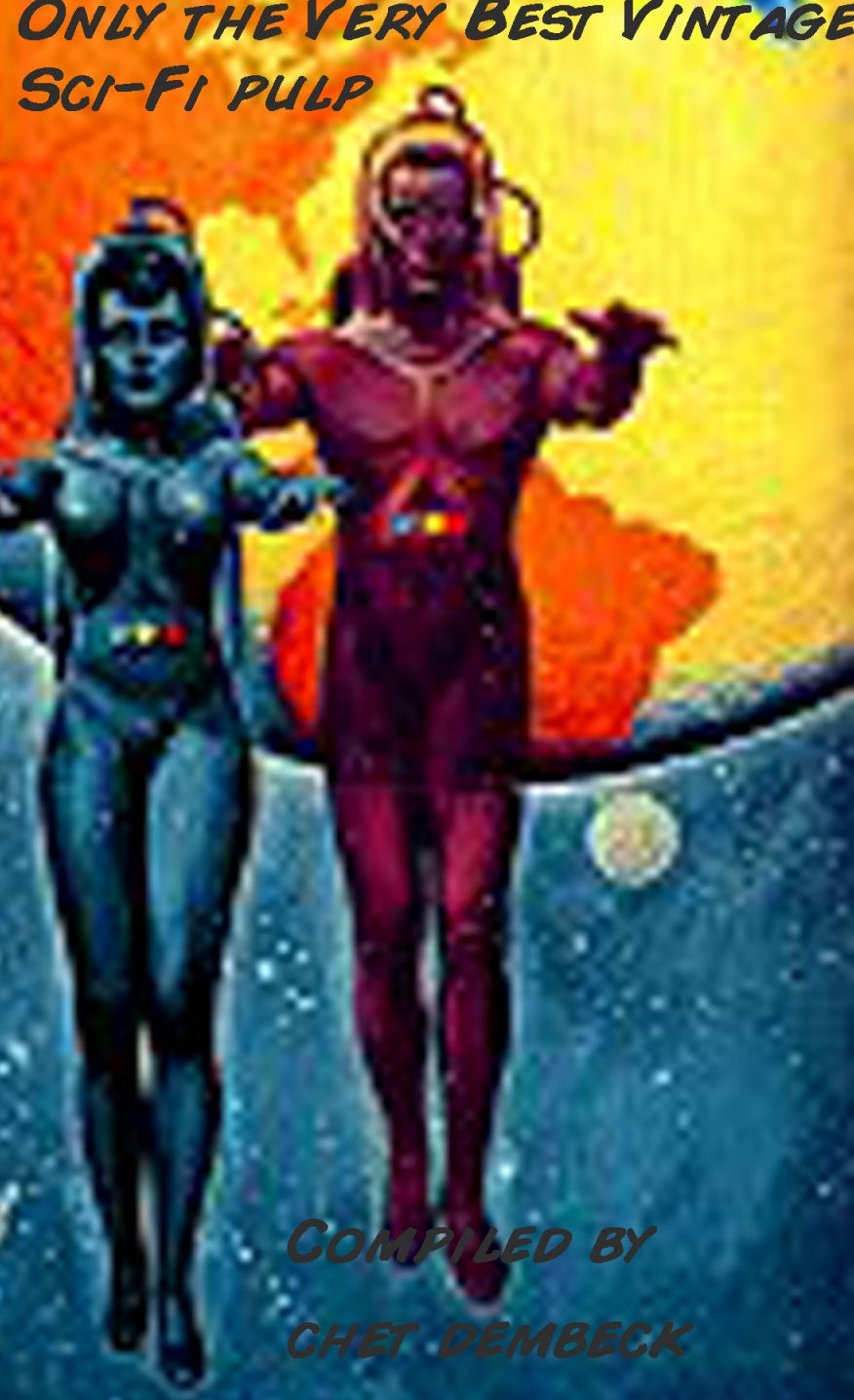 Only the Very Best Vintage Sci-Fi Pulp